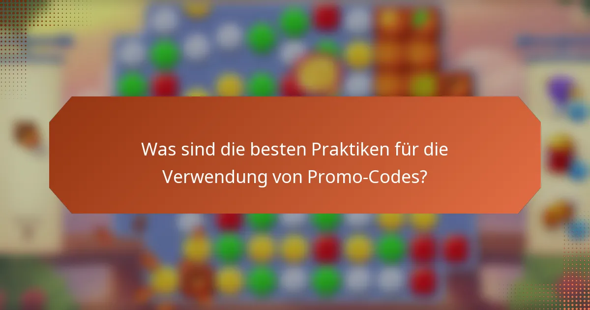 Was sind die besten Praktiken für die Verwendung von Promo-Codes?