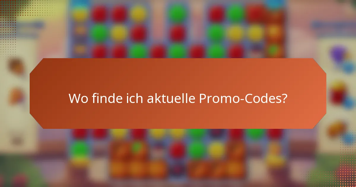Wo finde ich aktuelle Promo-Codes?